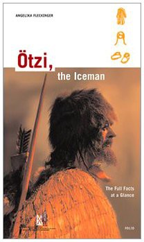 Ötzi, der Mann aus dem Eis
